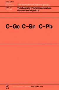 bokomslag The Chemistry of Organic Germanium, Tin and Lead Compounds