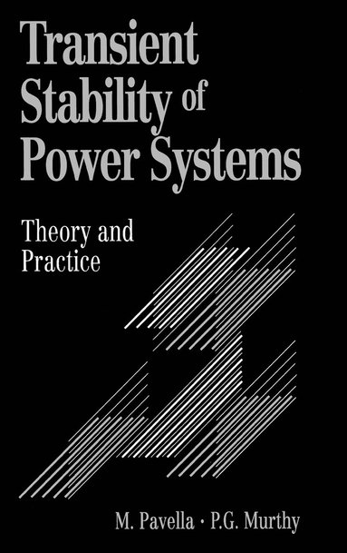 M. Pavella, P. G. Murthy - Transient Stability of Power Systems, Inbunden