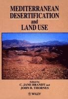 C. Jane Brandt, John B. Thornes - Mediterranean Desertification and Land Use, Inbunden