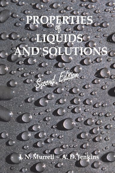 John N. Murrell, A. D. Jenkins - Properties of Liquids and Solutions, Häftad