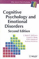 J. Mark G. Williams, Fraser N. Watts, Colin M. MacLeod, Andrew Mathews - Cognitive Psychology and Emotional Disorders, Häftad
