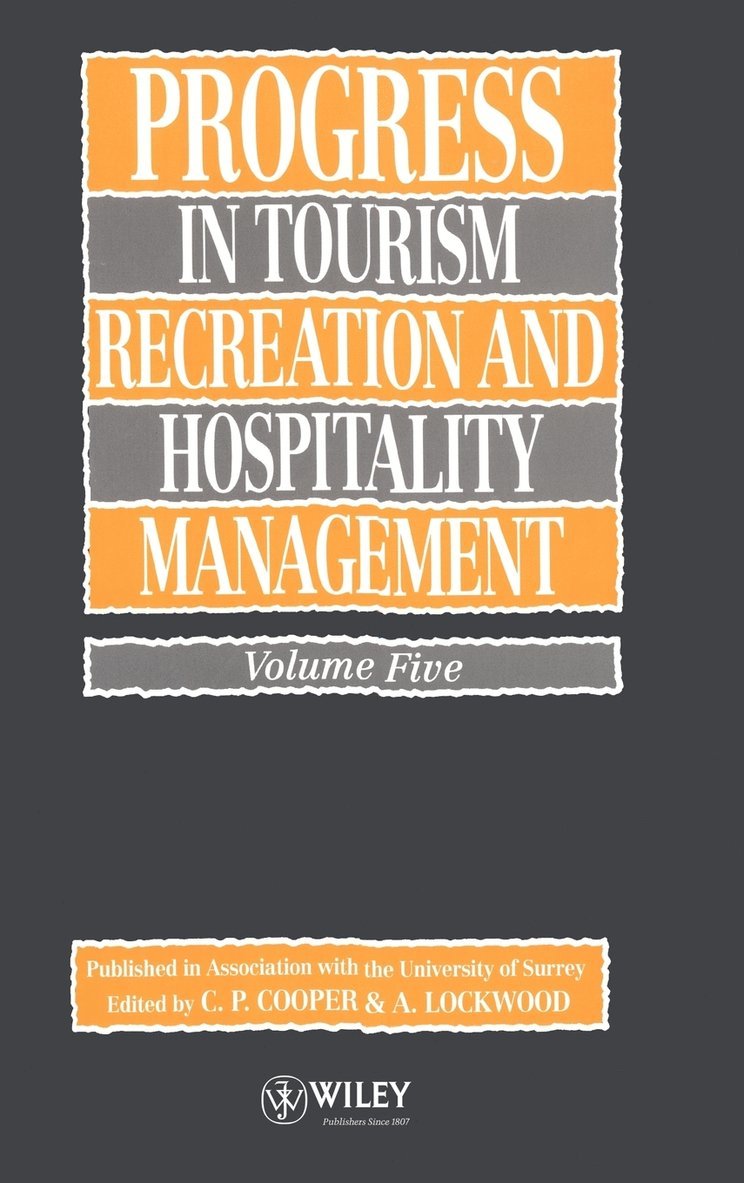 Progress in Tourism, Recreation and Hospitality Management, Volume 5 1