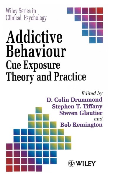 Drummond, Glautier, D. Colin Drummond, Stephen T. Tiffany, Steven Glautier, Bob Remington - Addictive Behaviour, Inbunden