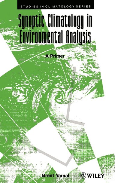 bokomslag Synoptic Climatology in Environmental Analysis