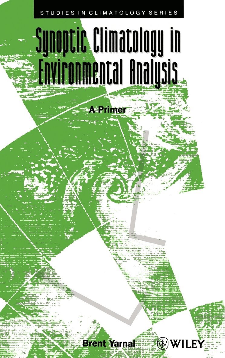 Synoptic Climatology in Environmental Analysis 1