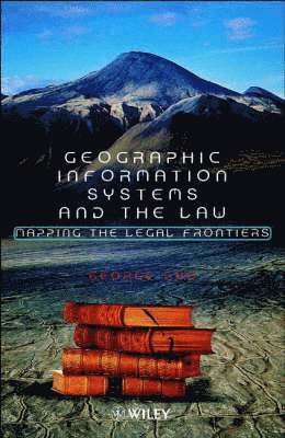 bokomslag Geographic Information Systems and the Law