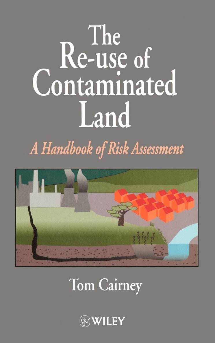 The Re-Use of Contaminated Land 1