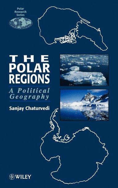 Sanjay Chaturvedi - Polar Regions, Inbunden