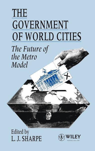 Sharpe, L. J. Sharpe - Government of World Cities, Inbunden