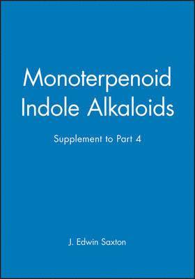 Monoterpenoid Indole Alkaloids, Volume 25, Part 4 Supplement