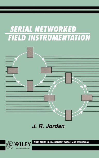 J. R. Jordan - Serial Networked Field Instrumentation, Inbunden