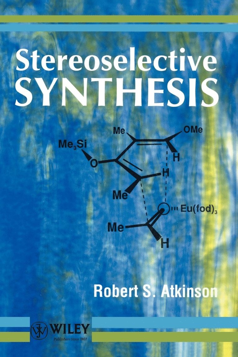 Stereoselective Synthesis 1
