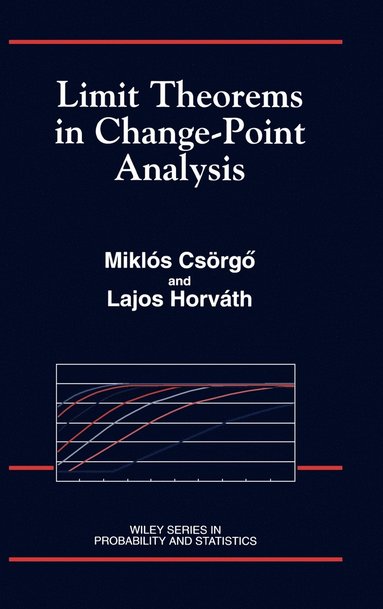 Miklós Csörgö, Lajos Horváth - Limit Theorems in Change-Point Analysis, Inbunden