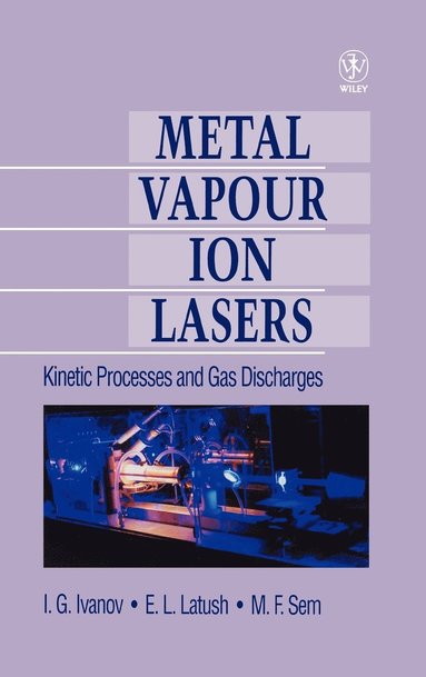 Ivanov, Christopher E. Little - Metal Vapour Ion Lasers, Inbunden
