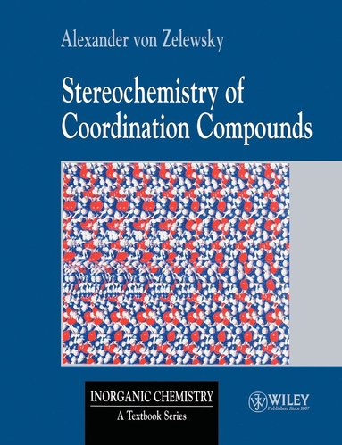 Alexander von Zelewsky - Stereochemistry of Coordination Compounds, Häftad