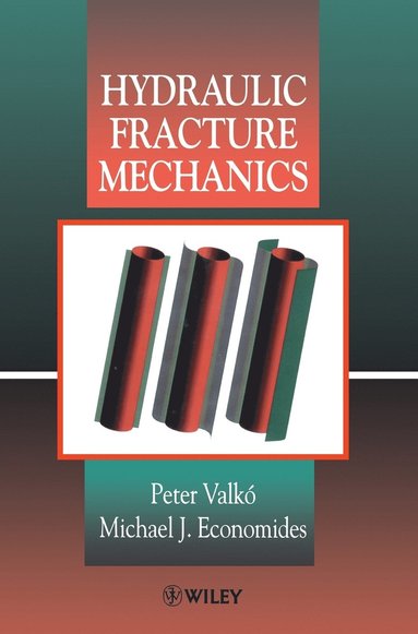 Peter Valk¿, Michael J. Economides - Hydraulic Fracture Mechanics, Inbunden