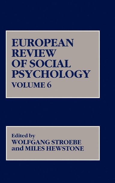 Stroebe, Hewstone, Wolfgang Stroebe, Miles Hewstone - European Review of Social Psychology, Volume 6, Inbunden