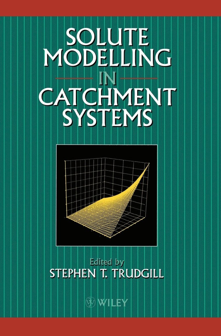 Solute Modelling in Catchment Systems 1