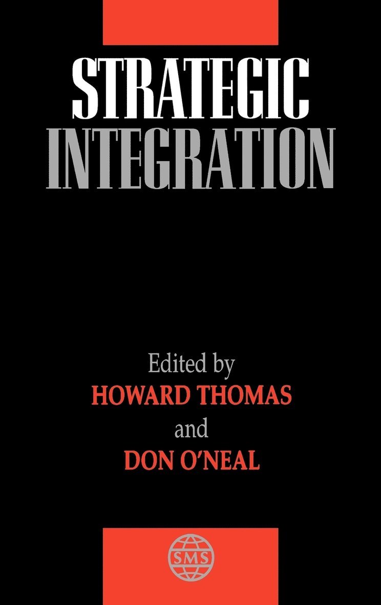Thomas, O'Neal, Howard Thomas, Donald E. O'Neal, Donald E O'Neal - Strategic Integration, Inbunden
