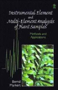 bokomslag Instrumental Element and Multi-Element Analysis of Plant Samples