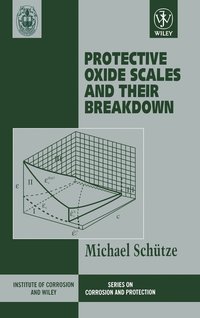 bokomslag Protective Oxide Scales and Their Breakdown