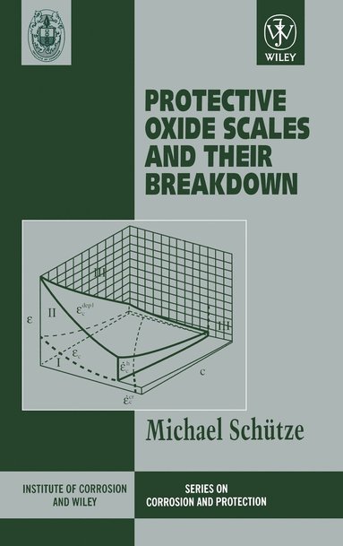 Michael Schütze, D. R. Holmes - Protective Oxide Scales and Their Breakdown, Inbunden