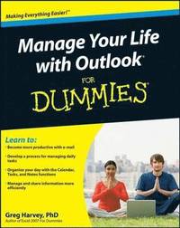 bokomslag Manage Your Life with Outlook for Dummies
