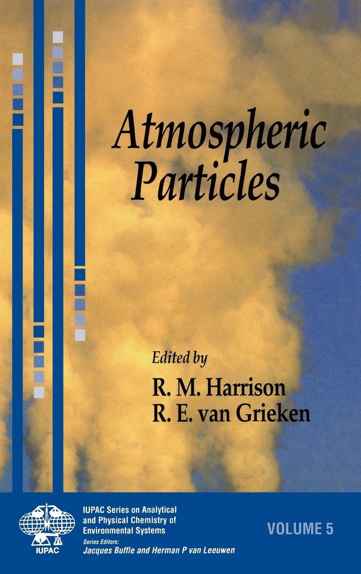 René Van Grieken, R. Van Grieken, Harrison, van Grieken, René van Grieken, Roy M. Harrison, Roy M Harrison - Atmospheric Particles, Inbunden