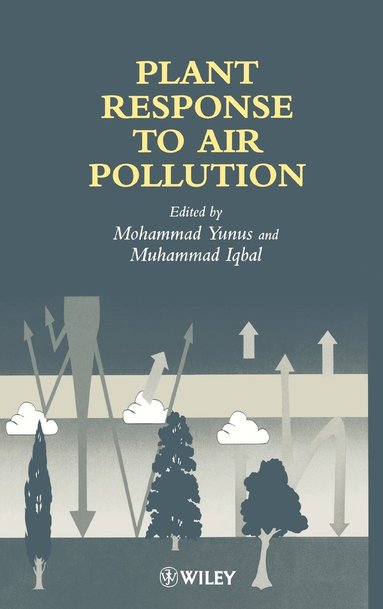 Yunus, Mohammed Iqbal, Mohammed Yunus - Plant Response to Air Pollution, Inbunden