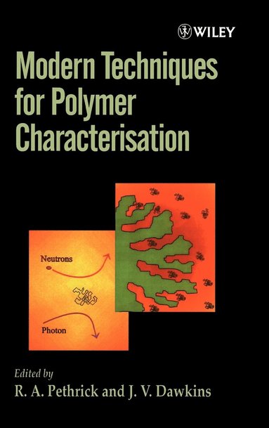 R. A. Pethrick, R. A. Pethrick, J. V. Dawkins - Modern Techniques for Polymer Characterisation, Inbunden