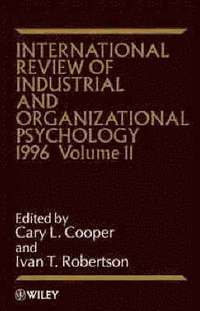 bokomslag International Review of Industrial and Organizational Psychology 1996, Volume 11