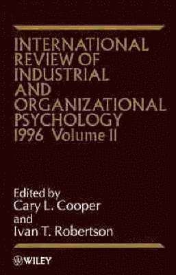 International Review of Industrial and Organizational Psychology 1996, Volume 11 1