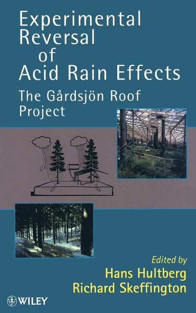 Hultberg, Hans Hultberg, Richard Skeffington - Experimental Reversal of Acid Rain Effects, Inbunden