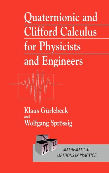 bokomslag Quaternionic and Clifford Calculus for Physicists and Engineers