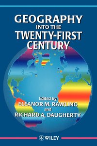 bokomslag Geography into the Twenty-First Century