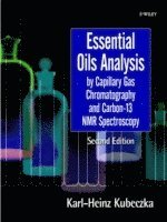 Karl-Heinz Kubeczka, V. Formácek - Essential Oils Analysis by Capillary Gas Chromatography and Carbon-13 NMR Spectroscopy, Inbunden