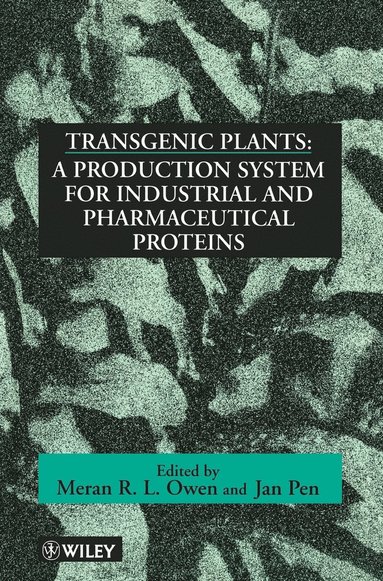 Owen, Pen, Meran R. L. Owen, Jan Pen - Transgenic Plants, Inbunden