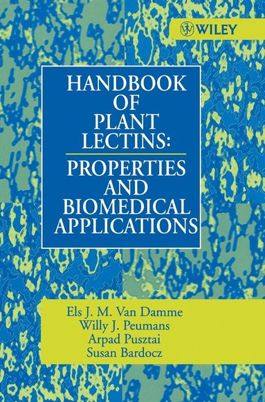 Els. J. M. Van Damme, Willy J. Peumans, Arpad Pusztai, Susan Bardocz - Handbook of Plant Lectins, Inbunden
