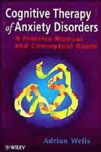 bokomslag Cognitive Therapy of Anxiety Disorders