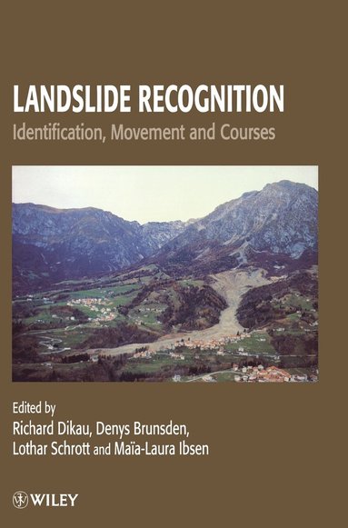 Maïa-Laura Ibsen, Richard Dikau, Denys Brunsden, Lothar Schrott - Landslide Recognition, Inbunden