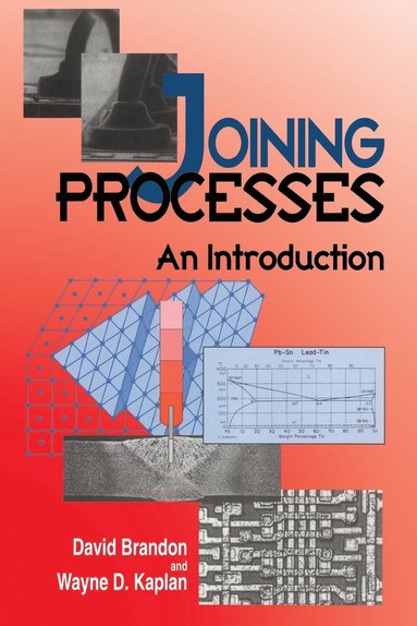 David Brandon, Wayne D. Kaplan - Joining Processes, Häftad