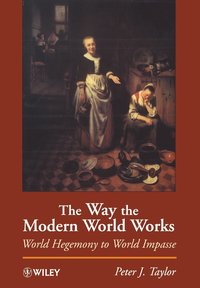 bokomslag The Way the Modern World Works