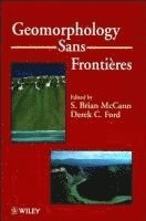S. Brian McCann, Derek Ford - Geomorphology Sans Frontieres, Inbunden