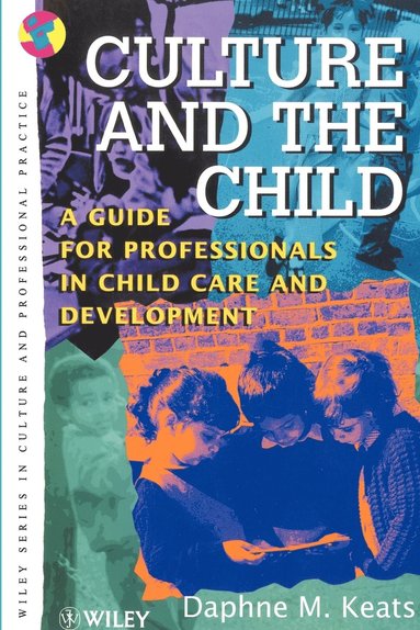 Daphne Keats - Culture and the Child, Häftad