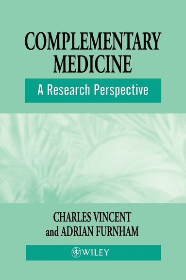 Charles Vincent, Adrian Furnham - Complementary Medicine, Häftad
