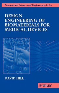 bokomslag Design Engineering of Biomaterials for Medical Devices