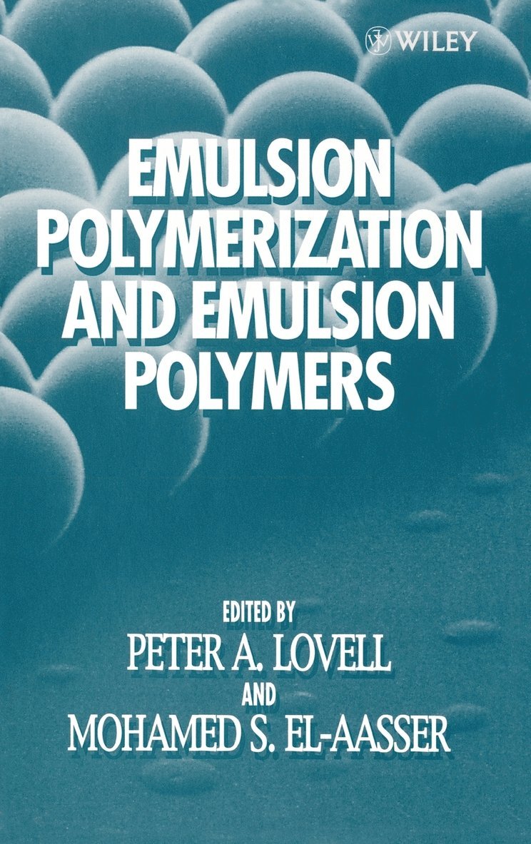 Lovell, El Aasser, Peter A. Lovell, Mohamed S. El-Aasser, Peter A Lovell, Mohamed S El-Aasser - Emulsion Polymerization and Emulsion Polymers, Inbunden