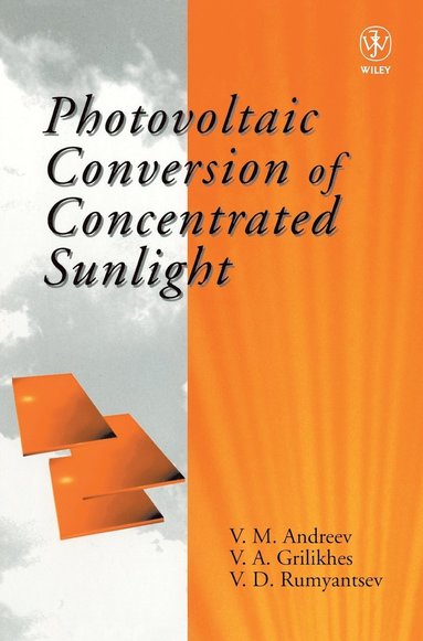 bokomslag Photovoltaic Conversion of Concentrated Sunlight