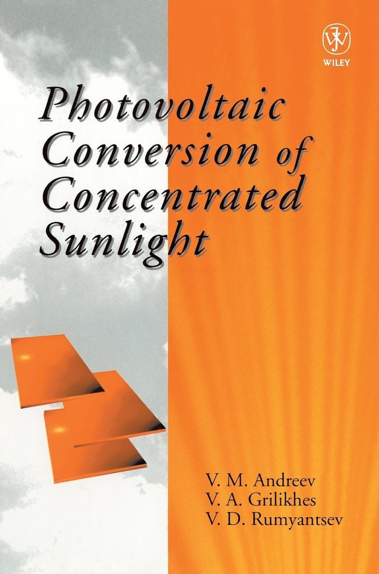 Photovoltaic Conversion of Concentrated Sunlight 1