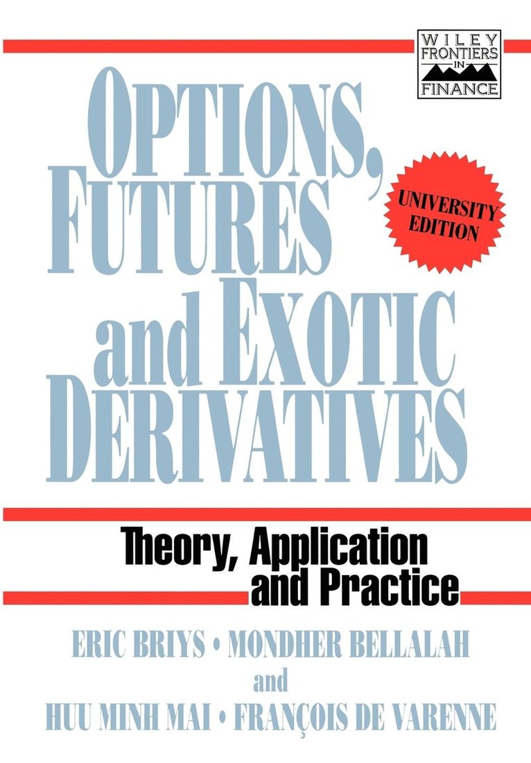 Options, Futures and Exotic Derivatives 1